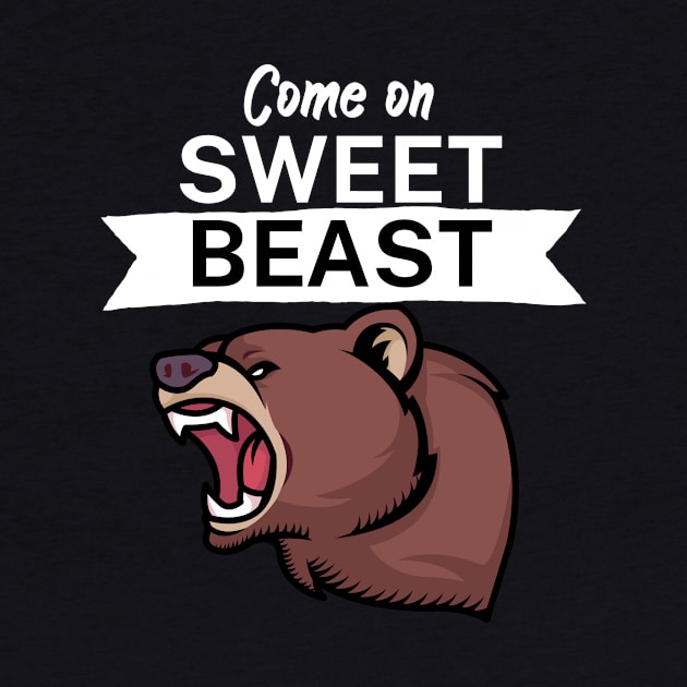 Come on sweet beast by maxcode